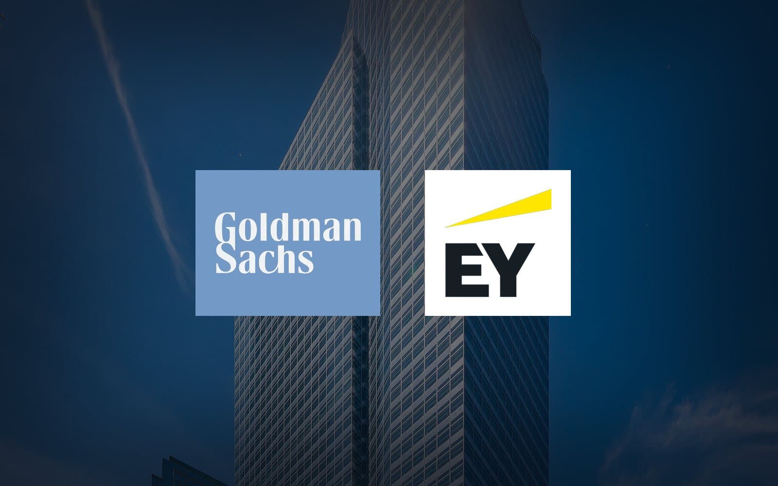 Goldman Sachs and EY logos over Goldman Sachs headquarters in New York